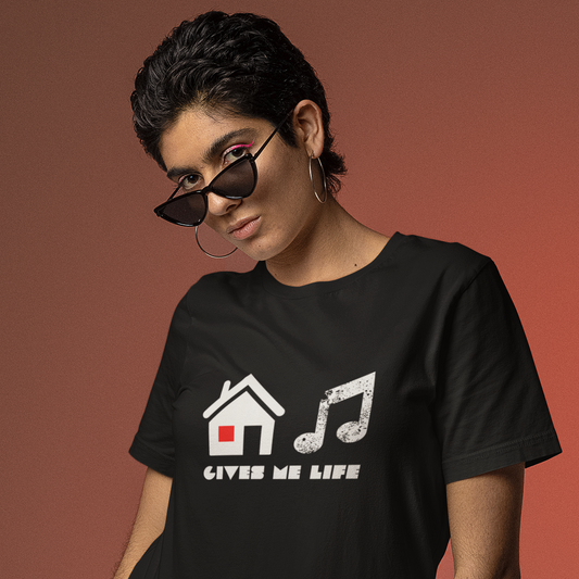 OUR HOUSE / "Gives Me Life" - Unisex t-shirt