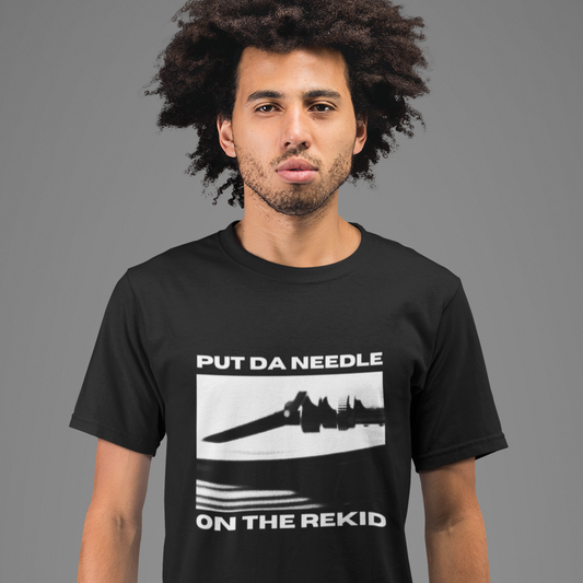 OUR HOUSE / "Put DA Needle On The Rekid" - Unisex t-shirt